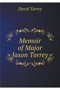 Memoir of Major Jason Torrey