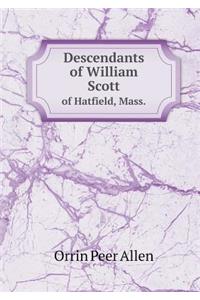 Descendants of William Scott of Hatfield, Mass.