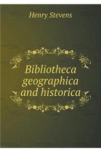 Bibliotheca Geographica and Historica