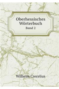 Oberhessisches Wörterbuch Band 2