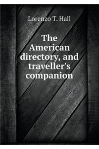 The American Directory, and Traveller's Companion