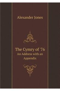 The Cymry of '76 an Address with an Appendix