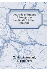 Cours de McAnique À l'Usage Des Dandidats À l'École Centrale