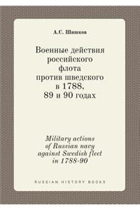 Military actions of Russian navy against Swedish fleet in 1788-90