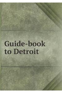 Guide-book to Detroit