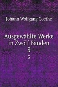 Ausgewahlte Werke in Zwolf Banden