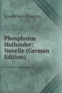 Phosphorus Hollunder: Novelle (German Edition)