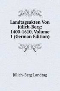 Landtagsakten Von Julich-Berg