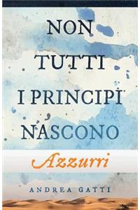 Non tutti i principi nascono azzurri