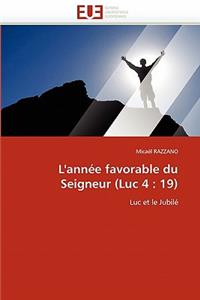 L''année Favorable Du Seigneur (Luc 4: 19)