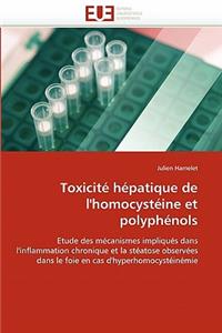 Toxicit� H�patique de l''homocyst�ine Et Polyph�nols
