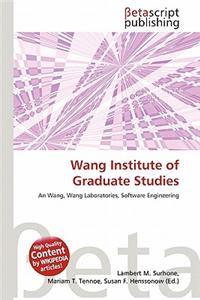 Wang Institute of Graduate Studies