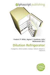 Dilution Refrigerator