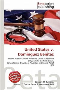 United States V. Dominguez Benitez