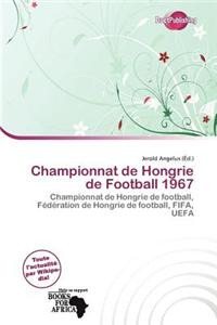 Championnat de Hongrie de Football 1967