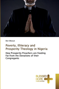 Poverty, Illiteracy and Prosperity Theology in Nigeria