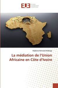 médiation de l'Union Africaine en Côte d'Ivoire