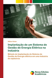 Implantação de um Sistema de Gestão de Energia Elétrica na Indústria