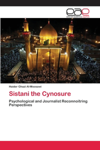 Sistani the Cynosure