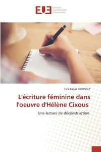 L'écriture féminine dans l'oeuvre d'Hélène Cixous