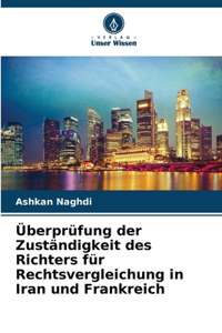 Überprüfung der Zuständigkeit des Richters für Rechtsvergleichung in Iran und Frankreich