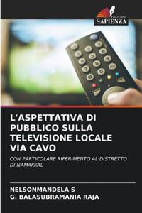 L'Aspettativa Di Pubblico Sulla Televisione Locale Via Cavo