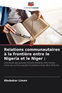 Relations communautaires à la frontière entre le Nigeria et le Niger