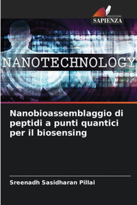 Nanobioassemblaggio di peptidi a punti quantici per il biosensing