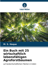 Buch mit 25 wirtschaftlich lebensfähigen Agroforstbäumen