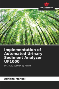 Implementation of Automated Urinary Sediment Analyzer UF1000