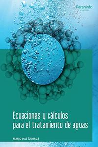 Ecuaciones y calculos para el tratamiento de aguas