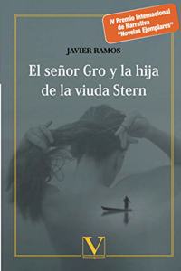 El senor Gro y la hija de la viuda Stern (Narrativa) (Spanish Edition)