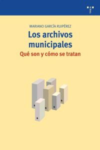 Los archivos municipales: que son y como se tratan