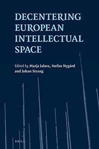 Decentering European Intellectual Space