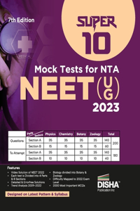 Super 10 Mock Tests for New Pattern NTA NEET (UG) 2023 - 7th Edition Physics, Chemistry, Biology - PCB Optional Questions 5 Statement MCQs Mock Tests 100% Solutions Improve your Speed, Strike Rate & Score