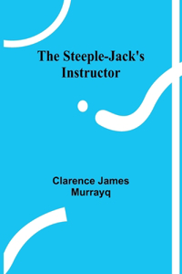 steeple-jack's instructor