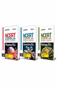 Arihant NCERT Exemplar Class 12th Physics, Chemistry, and Biology | Fully updated as per the latest rationalized NCERT