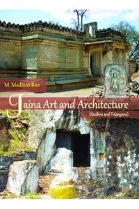 Jaina Art and Architecture: Andhra and Telangana