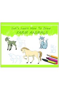 Let's Learn How to Draw Farm Animals