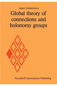 Global Theory of Connections and Holonomy Groups
