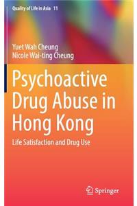 Psychoactive Drug Abuse in Hong Kong