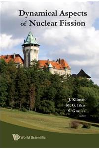 Dynamical Aspects of Nuclear Fission - Proceedings of the 6th International Conference