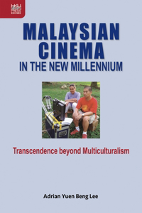 Malaysian Cinema in the New Millennium