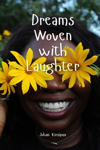 Dreams Woven with Laughter