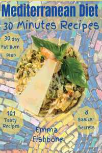 Mediterranean Diet 30 Minutes Recipes