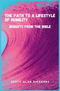 Path to A Lifestyle of Humility