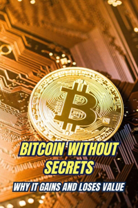 Bitcoin Without Secrets