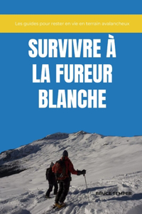 Survivre À La Fureur Blanche