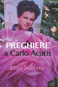 Preghiere a Carlo Acutis