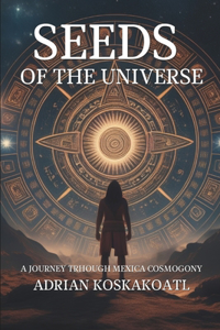 Seeds of the Universe